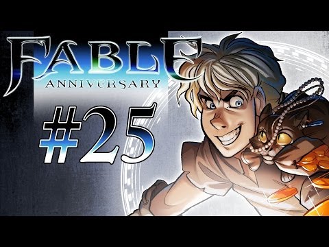 Fable Anniversary Gameplay / Walkthrough w/ SSoHPKC Part 25 - Fast Forward