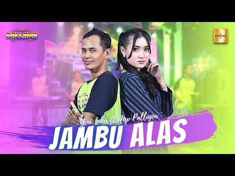 Yeni Inka ft New Pallapa - Jambu Alas (Official Live Music)