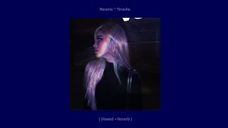 Reverie ~ Tinashe ( Slowed + Reverb )