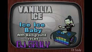 Vanillia Ice - Ice Ice Baby (Karaoke With Background Vocals)