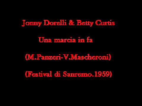 Betty Curtis & Johnny Dorelli.....Una marcia in fa