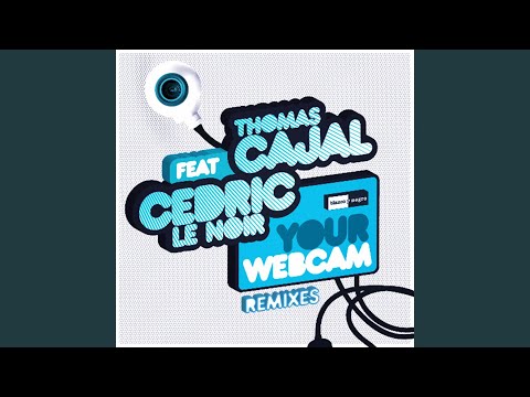 Your Webcam (Kid Massive Audiodamage Dub Mix)