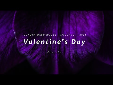 Luxury Deep House & Soulful 2021 · Valentine's Day | Carlos Grau
