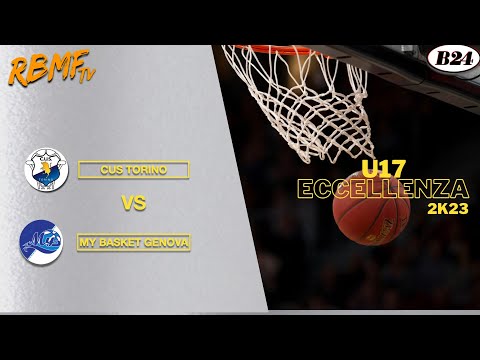 U17 Eccellenza Semifinale Spareggi My Basket Genova - Cus Torino 2K23