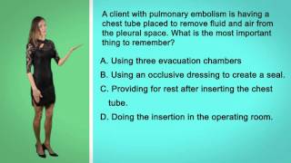NCLEX Question: PE & Chest tube priorities