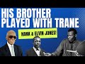 My Brother Elvin Played with Trane And So Did I - Hank Jones