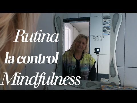 Rutina...la control - Mindfulness