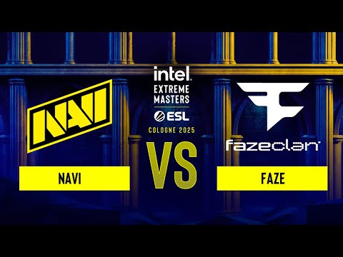 NAVI vs. FaZe - IEM Cologne 2025 - Group B