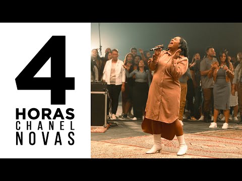 4 Horas de Alabanza y Adoración con Chanel Novas