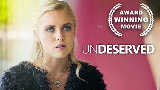 Undeserved | Free Full Drama Movie | Award Winning | Free YouTube Movie