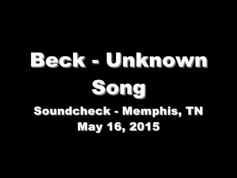 Beck - Dreams - Memphis Soundcheck 05-16-15 (audio)