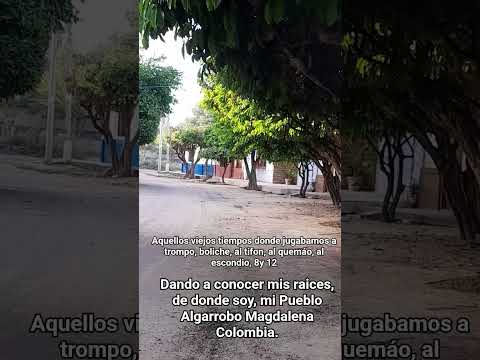 Donde estarán los Algarrobero Mi Pueblo del Alma