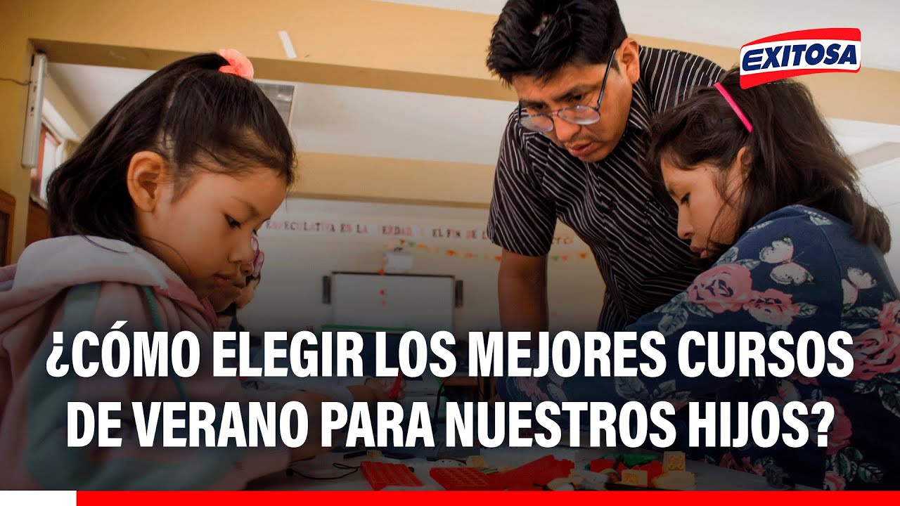 🔴🔵 Vacaciones útiles: ¿Cómo podemos elegir los mejores cursos de verano para nuestros hijos?