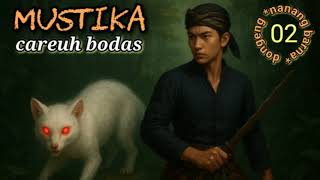 Download lagu MUSTIKA CAREUH BODAS | dongeng NANANG BARNA eps 02 mp3 Download lagu MUSTIKA CAREUH BODAS | dongeng NANANG BARNA eps 02 mp3