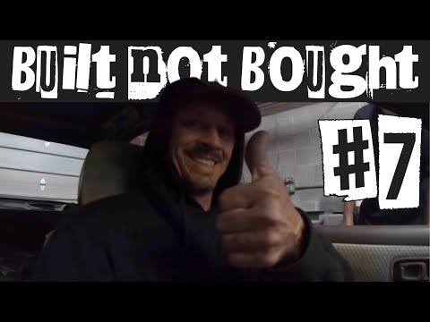 "CaLi Or BuSt" Built Not Bought #7