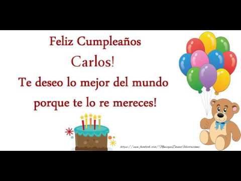 ¡Feliz Cumpleaños Carlos! Happy Birthday Carlos!