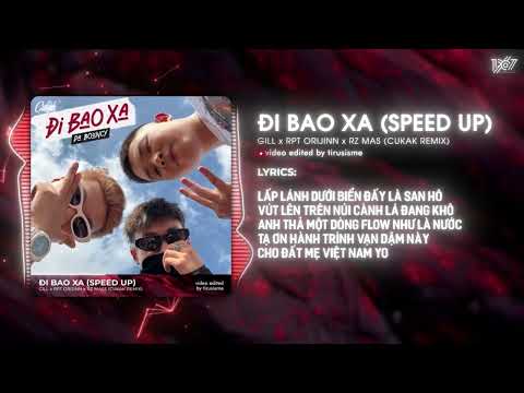 Đi Bao Xa (Speed Up) - Gill x RPT Orijinn x Rz Mas「Cukak Remix」/ Audio Lyrics Video