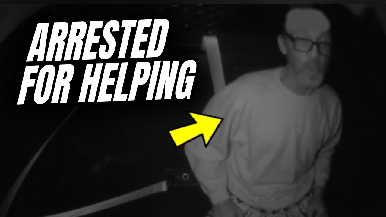 WTF! Arrested for Stopping to Help (Video)