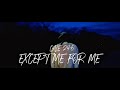 Cale246 Except Me For Me Music Video Shot Dir By TR3Y BOOMIN