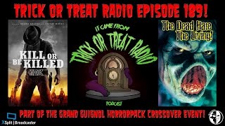 Trick or Treat Radio Episode 189 - The Dead Hate a Heel Turn