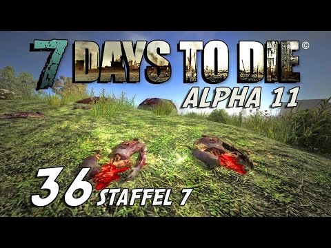 7 Days to Die S07E36 - Zwillinge? [Alpha 11] [Gameplay German Deutsch] [Let's Play]