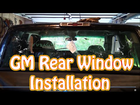 DIY GMC Chevy Truck Back Glass Installation - How to Replace a Rear Window in a Silverado Sierra