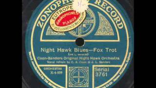 Nighthawk Blues : Coon-Sanders Original Nighthawk Orchestra