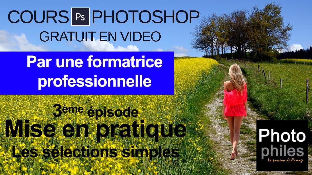 N°3 Cours PHOTOSHOP : Mise en pratique sélections simples