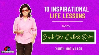 10 Inspirational Life Lessons from Sonali The Endless River (Youth Motivator)