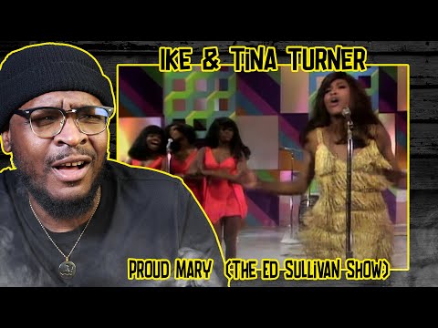 Ike & Tina Turner - Proud Mary  (The Ed Sullivan Show) REACTION/REVIEW