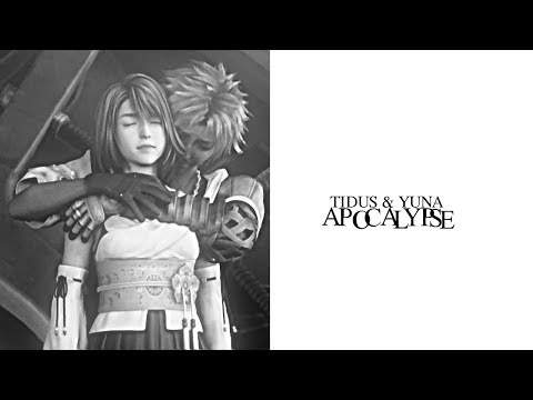 Tidus & Yuna | Apocalypse