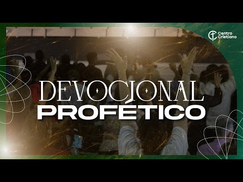 Devocional Profético | 28 de Enero