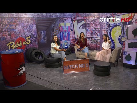 PrimeHD || Shreya Karki, Dikshya Awasthi Timilsina & Rimsha Shilakar on Batch No 5