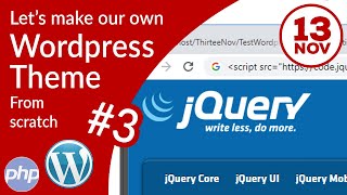 How to make Wordpress Theme #3 : How to add jQuery in your Wordpress theme