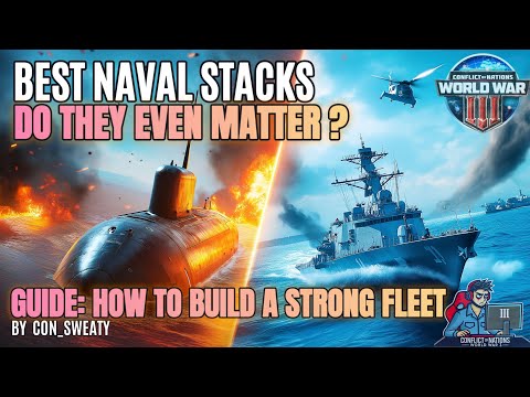 Best Naval Stacks – Guide to Building a Strong Fleet | Conflict of Nations: WW3