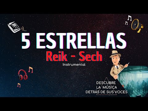Reik, Sech - 5 Estrellas | INSTRUMENTAL 👌🏼🎙🎶 | DESCUBRE LA MÚSICA detrás de sus voces 🎧