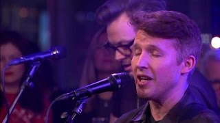 James Blunt – Love Me Better - RTL LATE NIGHT