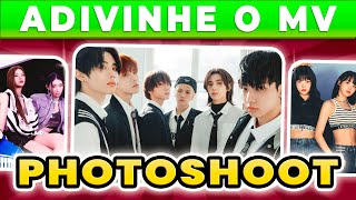 ADIVINHE O MV PELO PHOTOSHOOT! 📸 | KPOP QUIZ 2026