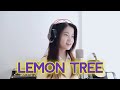 Lemon Tree Shania Yan Cover