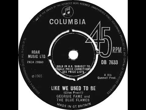 UK New Entry 1965 (191) Georgie Fame & The Blue Flames - Like We Used To Be