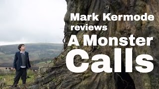 A Monster Calls reviewed by Mark Kermode