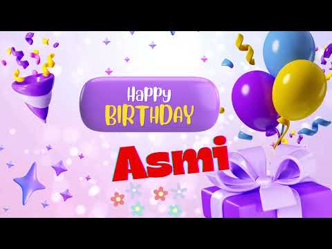 Happy birthday Asmi #Asmi #happybirthdaysong #happybirthday #song #birthdaysong #love #baby