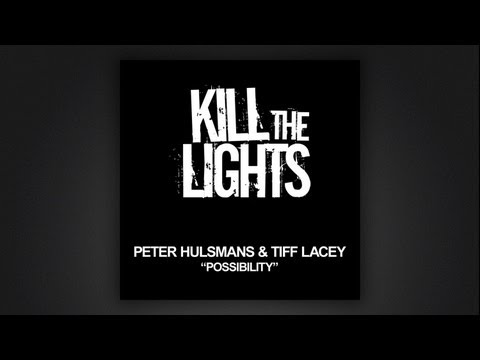 Peter Hulsmans and Tiff Lacey - Possibility (Vocal Mix)