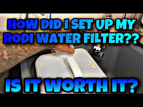 HOW DID I SET UP MY RODI WATER FILTER?? IS IT WORTH IT?
