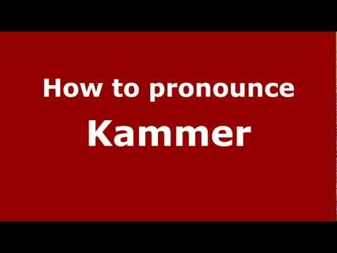 How to Pronounce Kammer - PronounceNames.com
