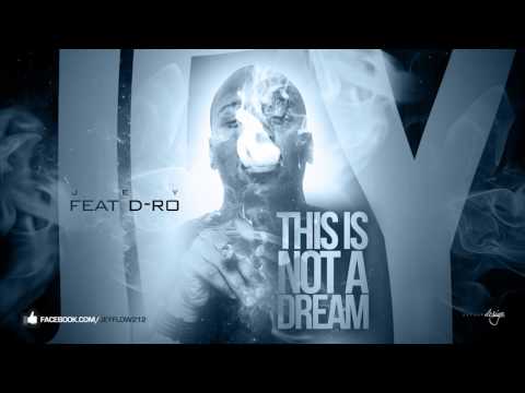 JEY V ( Flow212 ) - This Is Not a Dream feat. D-RO
