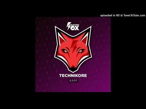 Technikore - 4AM (Extended Mix)