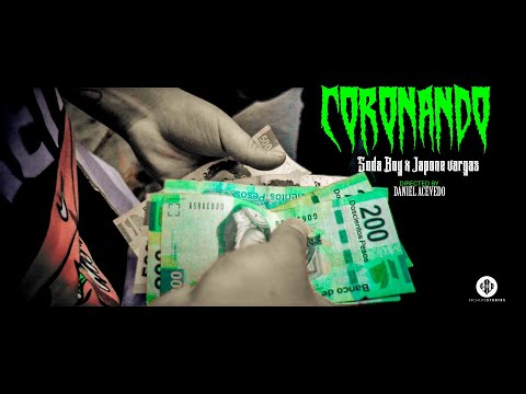 Soda Boy x Japone Vargas - Coronando ( Prod. Prix )(Video Oficial)