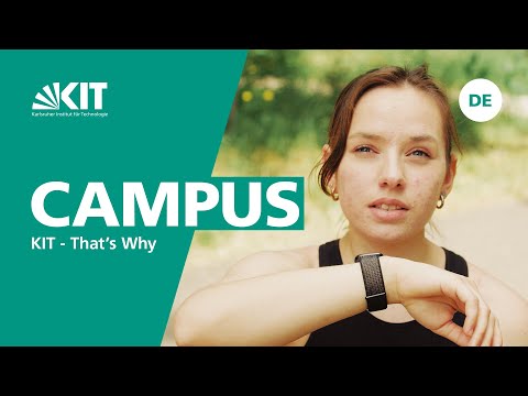 KIT – That‘s why: Campus