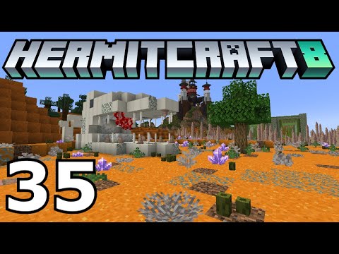 Hermitcraft 8: Monster in the Desert! (Episode 35)